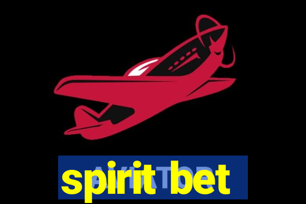 spirit bet